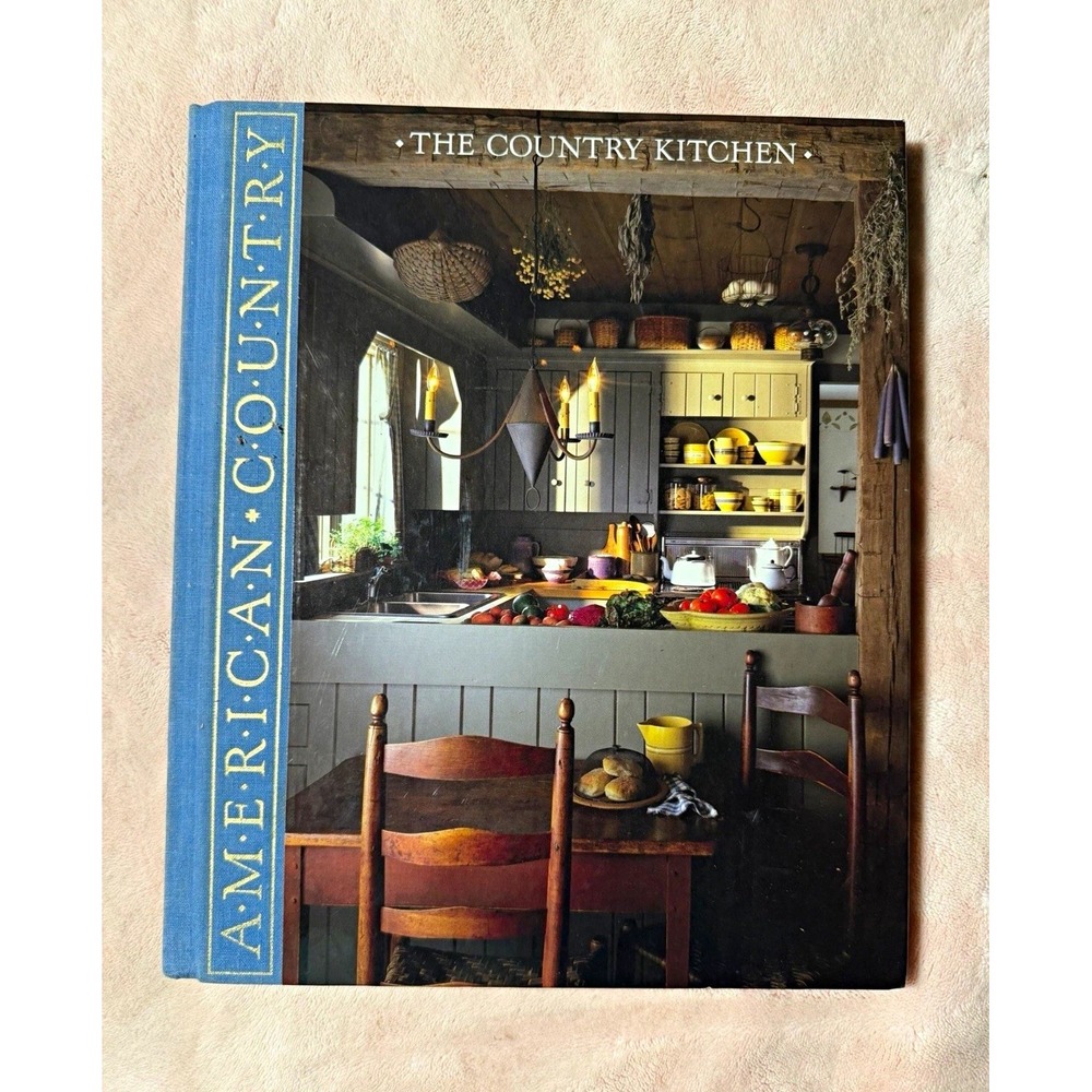 American Country: The Country Kitchen - Hardcover Illustrated Cooking